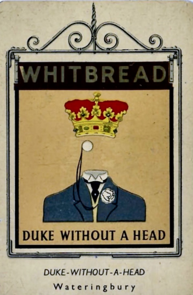 Duke Without A Head, Wateringbury